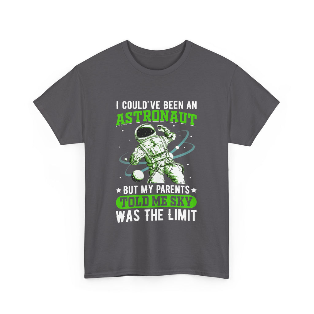 I Could Of Been An Astronaut  T-Shirt