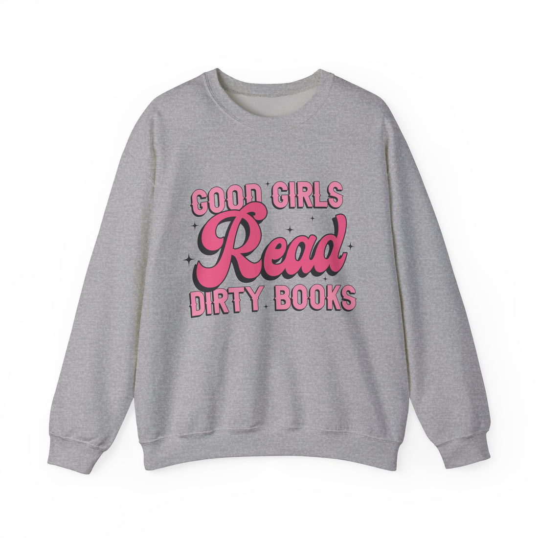 Good Girls Read Sweatshirt