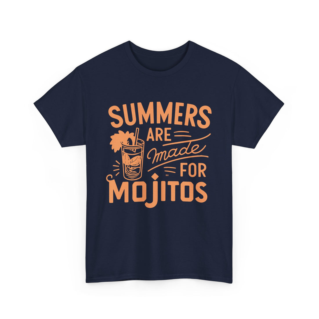 Summers Are Made For Mojitos  T-Shirt