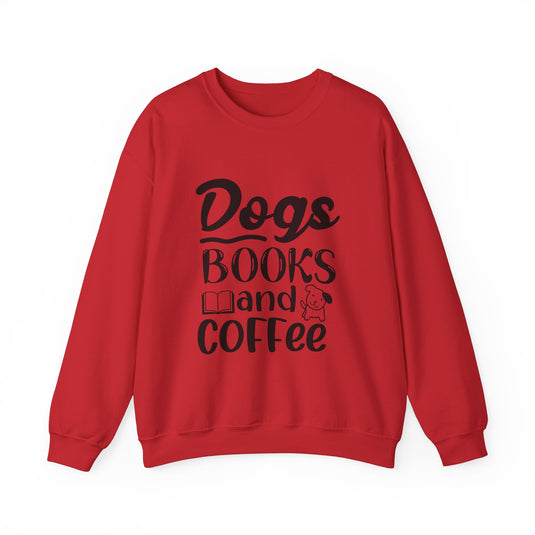 Dogs Books And Coffee Book Sweatshirt