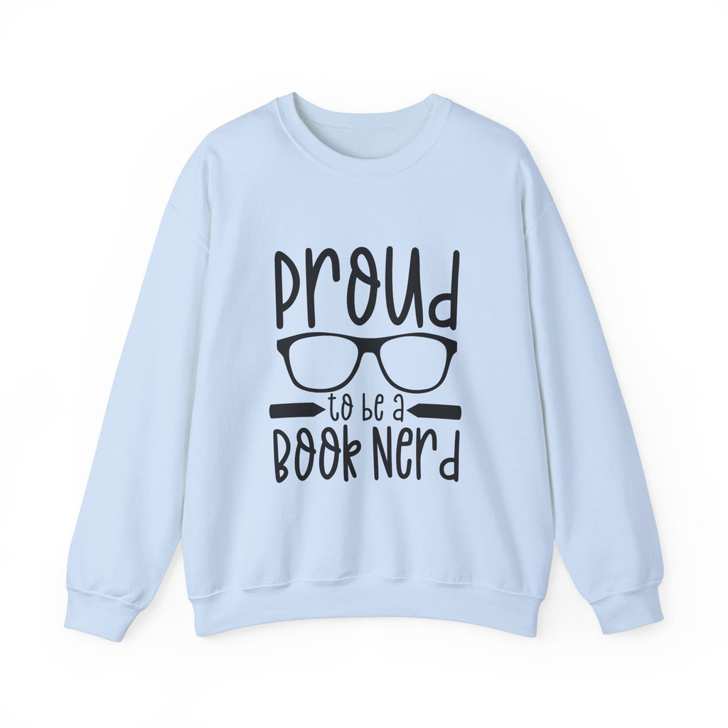 Proud To Be a Book Nerd Sweatshirt