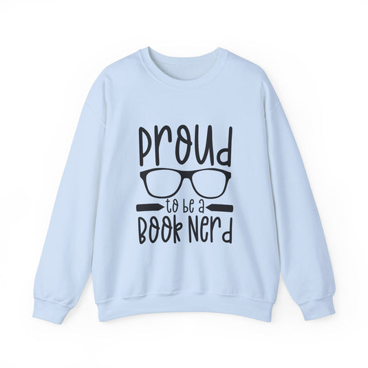 Proud To Be a Book Nerd Book Sweatshirt